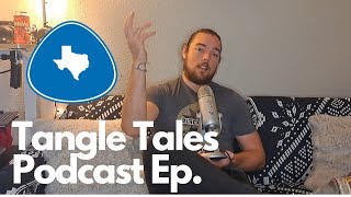 Tangle Tales Podcast Episode: 6/13/23