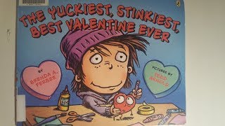 The Yuckiest Stinkiest Best Valentine's Ever - Read Aloud