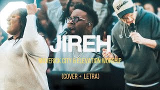 JIREH - Maverick City & Elevation Worship (Kamilla Luiza)