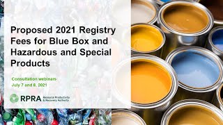 Webinar 2 - Proposed 2021 Registry Fees for Blue Box and Hazardous and Special Products