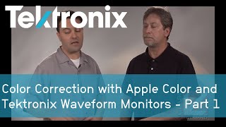 Color Correction with Apple Color and Tektronix Waveform Monitors - Part 1