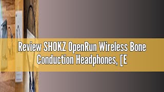 Review SHOKZ OpenRun Wireless Bone Conduction Headphones, [England Athletics Recommended] Open-Ear B