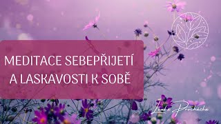 Meditace sebepřijetí a laskavosti k sobě