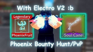 Phoenix + Soul Cane + Electro V2 Bounty Hunt / PvP Montage | [UPDATE 4.66] King Legacy