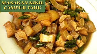 Masakan Kikil Cabai Hijau || Campur Tahu