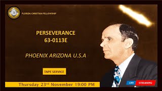 Thursday 23rd November |  Tape Service | Perseverance 63-0113E