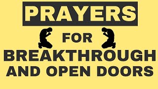 Prayers for Breakthrough and Open Doors