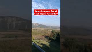 İsmayıllı rayonunun ən gözəl kəndi