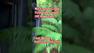 We Crossed Creek First Time Jungle Off Road Tour