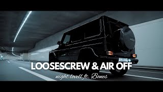 LooseScrew & Air Off (Remix) ft.Night Lovell & Bones