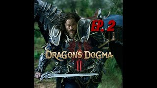 Dragons Dogma 2,  EP2