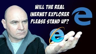 Will the REAL internet explorer please stand up? Windows 10 teething problems