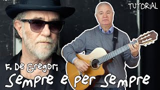 COME TROVARE GLI ACCORDI DI ... "SEMPRE E PER SEMPRE" di Francesco De Gregori