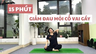 Dành 15 phút mỗi ngày để giúp giảm đau mỏi vai gáy cùng với Reha | Reha Yoga |  #yogatrilieu  #yoga