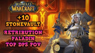 This Is INCREDIBLE! Retribution Paladins are Broken! | +10 Stonevault | TOP 0.2% Player POV