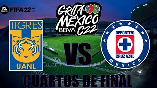 Tigres UANL vs Cruz Azul Cuartos De Final Vuelta Grita México Clausura 2022. (Simulación FIFA 22).