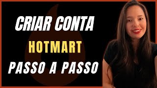 Como criar conta na Hotmart? Passo a passo!