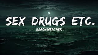 Beach Weather - Sex, Drugs, Etc. (Lyrics) Sped Up  | 25 Min