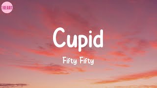 Cupid - Fifty Fifty (Lyrics)