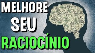 4 DICAS de MELHORAR o seu RACIOCÍNIO LÓGICO | CONQUISTANDO O IMPROVÁVEL