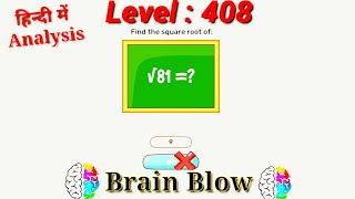 #Brain_Blow #Level_408. brain blow Level 408 complete with analysis. Easy way to cross the level.