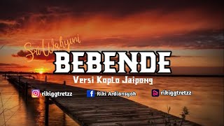 BEBENDE || REMIX KOPLO JAIPONG || COVER BY. SRI WAHYUNI || (TERBARU)