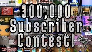 300,000 Subscriber Contest!