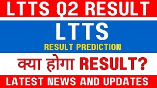 Ltts share latest news today 🚨| Q2 result preview 🔥| Ltts share today news 🚨