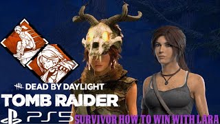 Dead by Daylight: Tomb Raider - Survivor How To Win With Lara