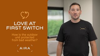 Love at first Switch #4: How is the outdoor unit protected from bad weather?