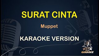 SURAT CINTA || Muppet ( Karaoke ) Nostalgia || Koplo HD Audio