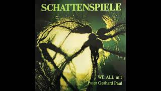 WE ALL mit Pater Gerhard Paul - Schattenspiele (Germany, 1979)