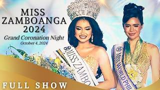 MISS ZAMBOANGA 2024 | GRAND CORONATION NIGHT | FULL SHOW