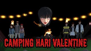 CAMPING HARI VALENTINE || HORROR MOVIE SAKURA SCHOOL SIMULATOR