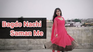 Sapna Choudhary: Bagdo Nachi Saman Me | New Haryanvi Songs Haryanavi 2021/Shivani Jha //