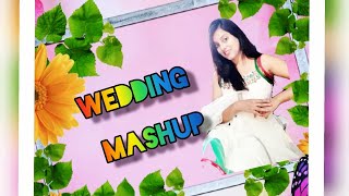 Wedding Mashup 2020🤩By Aemi Tripathi😍