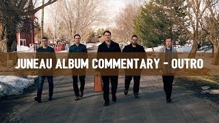 Outro - Juneau Album Commentary - Michael Barrow & The Tourists