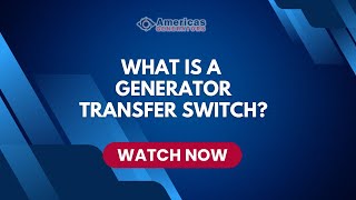 What is a Generator Transfer Switch?