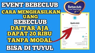 APLIKASI BEBECLUB MIRIP SGM DAFTAR AJA DAPAT 20 RIBU CARA DAFTAR  MENGHASILKAN UANG PENGHASIL UANG