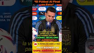 Scaloni: "El Fútbol al Final es Esto" #shorts #futbol #copaamerica #copaamerica2024 #FutArg