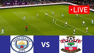 🔴Manchester City VS Southampton LIVE FOOTBALL MATCH TODAY I Man City Football Live I Pes 21 Game