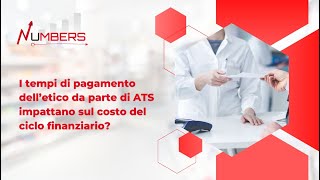 I tempi di pagamento dell’etico da parte di ATS impattano sul costo del ciclo finanziario?