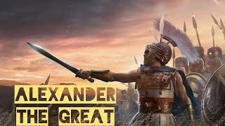 Alexander The Great | One of The Most Influentinal Leaders in History