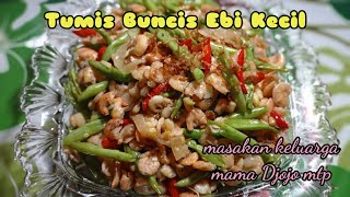 TUMIS BUNCIS EBI KECIL || Masakan Rumahan | Masakan Harian