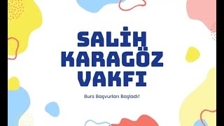 Salih Karagöz Vakfı Bursu