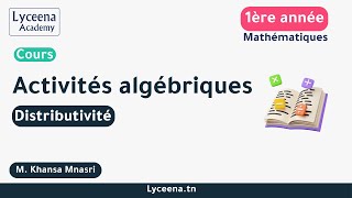 1ère année secondaire | Mathématiques | Activités algébriques | Distributivité