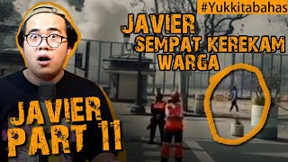 JAVIER PART 11 - YUK KITA SELIDIKI JAVIER #yukkitabahas