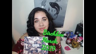 Birchbox unboxing March 2019