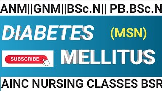 #DIABETES MELLITUS || DM ||MSN|| GNM || BSc.N || PB.BSC.N || In Hindi language