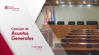 Comisión de Asuntos Generales - 11/07/2024